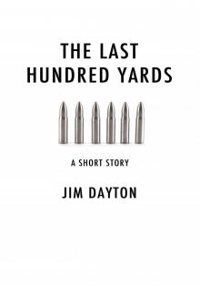      The Last Hundred Yards