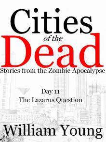      The Lazarus Question (Cities of the Dead)