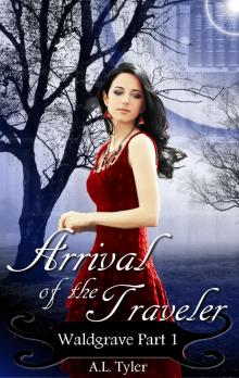      Arrival of the Traveler