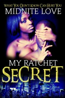      My Ratchet Secret