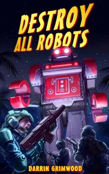      Destroy All Robots