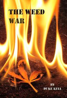      The Weed War
