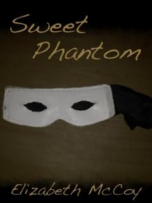      Sweet Phantom