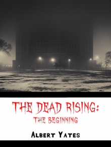      The Dead Rising: The Beginning