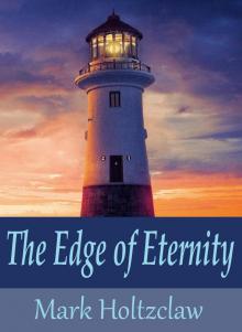      The Edge of Eternity