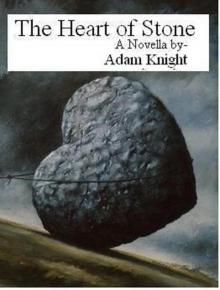      The Heart of Stone