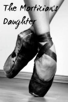      The Mortician's Daughter