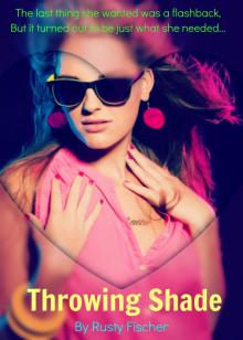      Throwing Shade: A Romantic Holiday Story