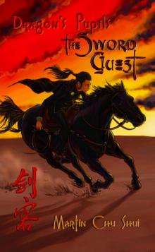      Dragon's Pupils - The Sword Guest (part 1)