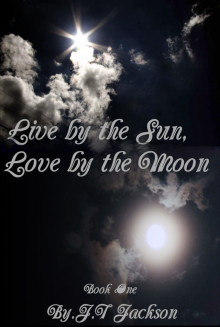      Live by the Sun, Love by the Moon
