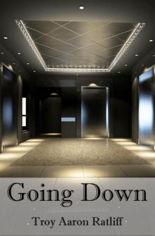      Going Down