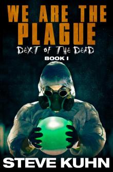      We Are The Plague: Dext of the Dead, Book 1