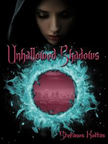      Unhallowed Shadows