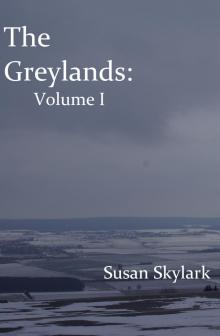      The Greylands: Volume I