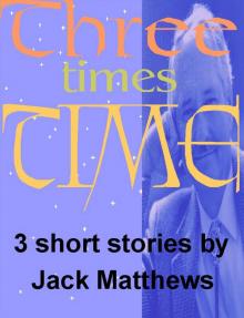      Three Times Time