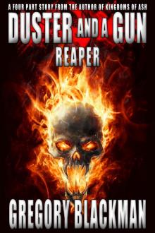      Reaper (#1, Duster and a Gun)