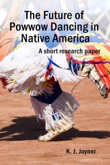      The Future of Powwow Dancing in Native America