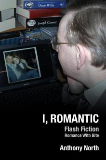      I, Romantic
