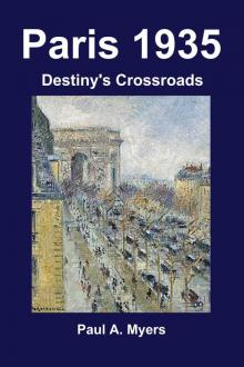      Paris 1935: Destiny's Crossroads