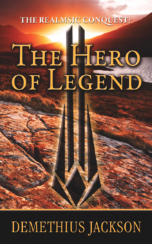      The Realmsic Conquest: The Hero of Legend