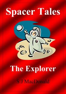      Spacer Tales: The Explorer
