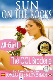      Sun on the Rocks - The OOL Broderie