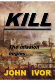      Kill