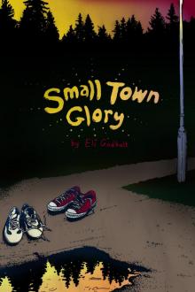      Small Town Glory