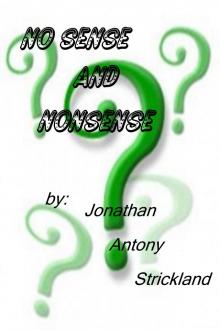      No Sense And Nonsense