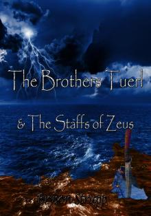      The Brothers Tuerl & The Staffs of Zeus