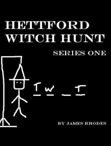      Hettford Witch Hunt: Series One