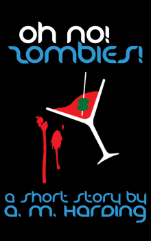     Oh No! Zombies!