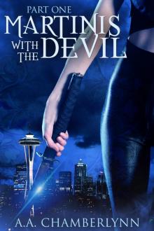      Martinis with the Devil, Part One
