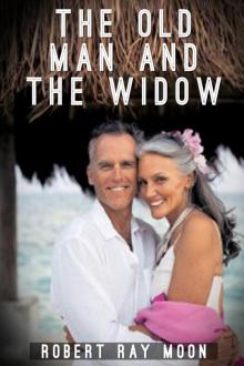      The Old Man and the Widow