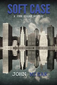      Soft Case (Book 1 of the John Keegan Mystery Series)