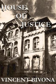      House of Justice: A Horror Short Story