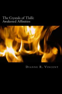      The Crystals of Tlalli: Awakened Affinities