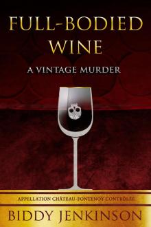      Full-Bodied Wine : A Vintage Murder