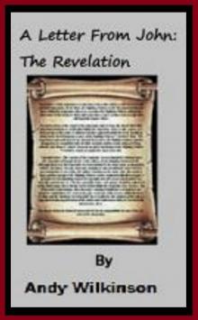      A Letter From John: The Revelation