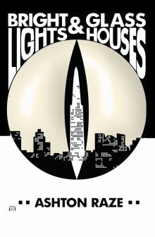      Bright Lights & Glass Houses