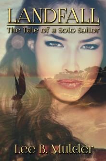      Landfall:  The Tale of the Solo Sailor