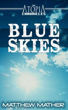      Blue Skies (Atopia Chronicles)