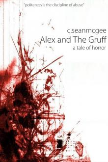      Alex and The Gruff (A Tale of Horror)
