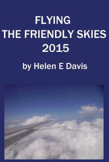      Flying The Friendly Skies 2015
