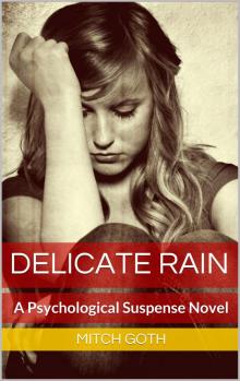      Delicate Rain