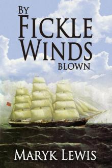      By Fickle Winds Blown