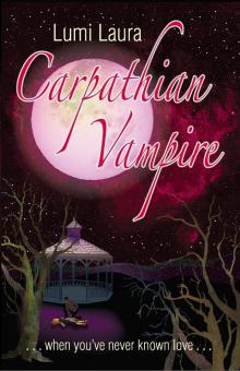      Carpathian Vampire, When You've Never Known Love