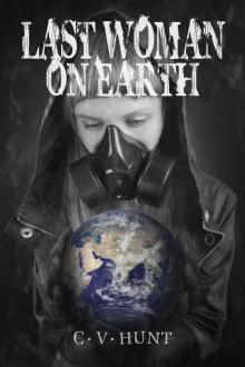      Last Woman On Earth (A Short Story)