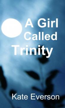      A Girl Called Trinity
