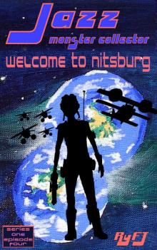      Jazz, Monster Collector in: Welcome to Nittsburg (Season One, Episode Four)